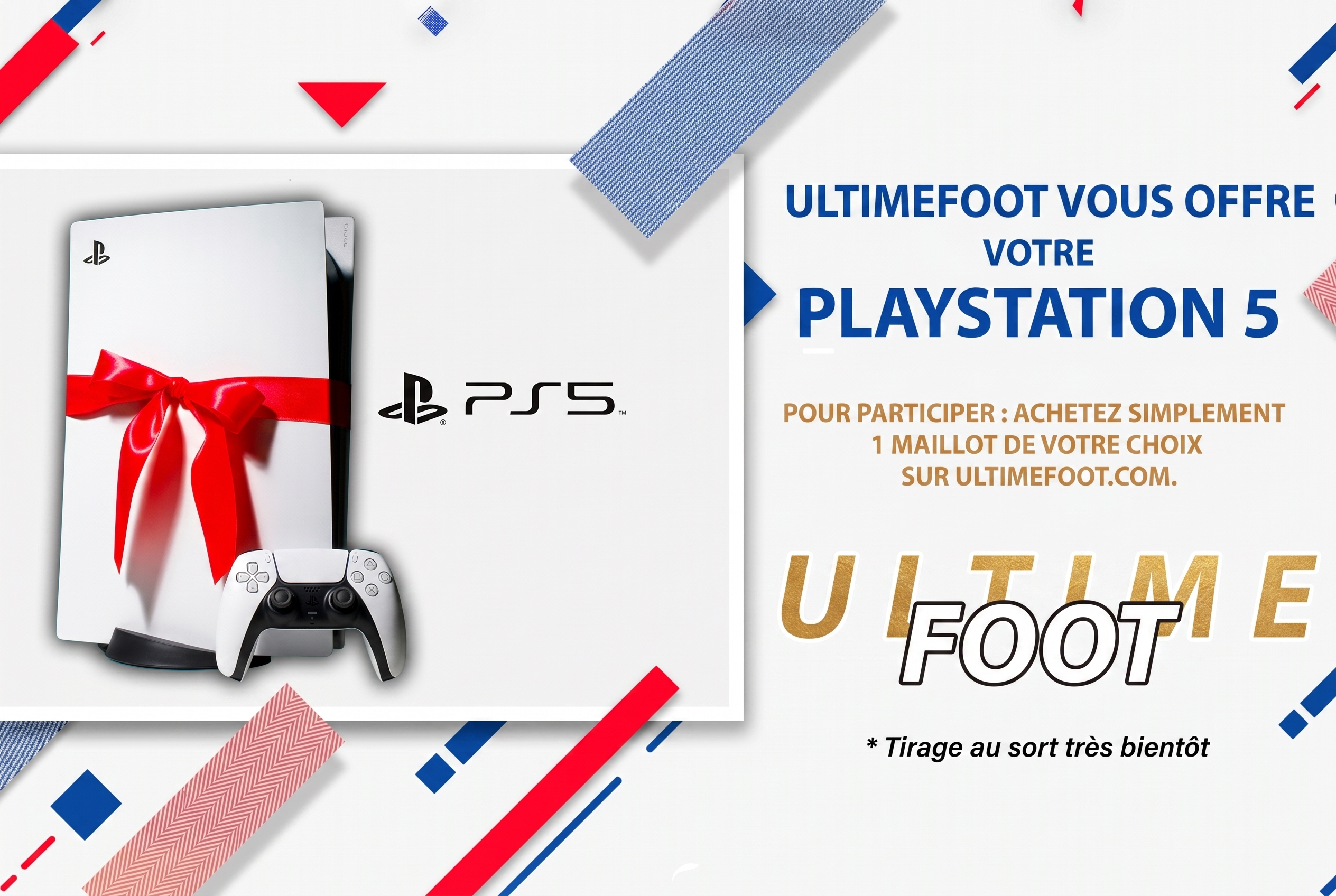 Ultimefoot vous offre votre PlayStation 5